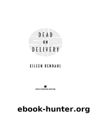 Dead on Delivery by Rendahl Eileen