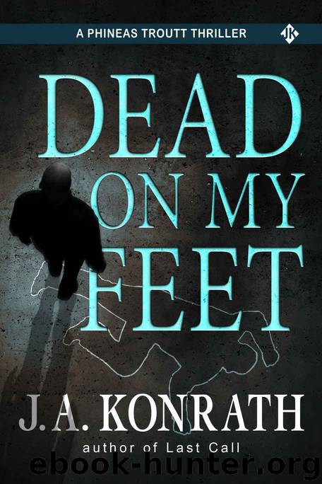 Dead on My Feet by Konrath J.A