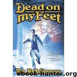 Dead on My Feet by Wm. Mark Simmons