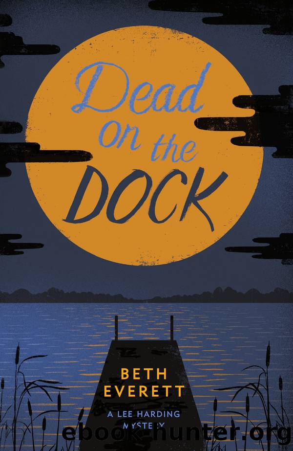 Dead on the Dock: A Lee Harding Mystery by Everett Beth