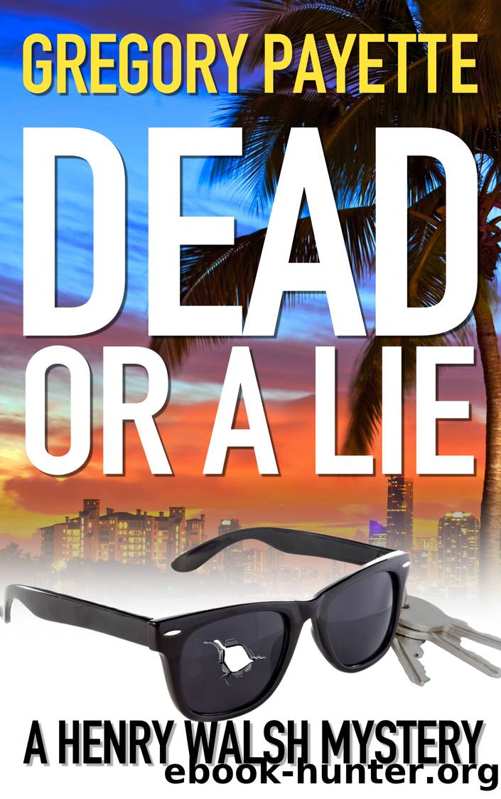 Dead or a Lie by Gregory Payette