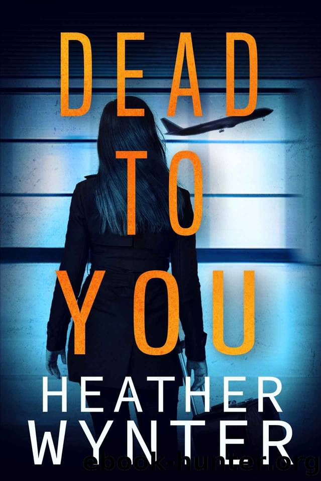 Dead to You by Heather Wynter
