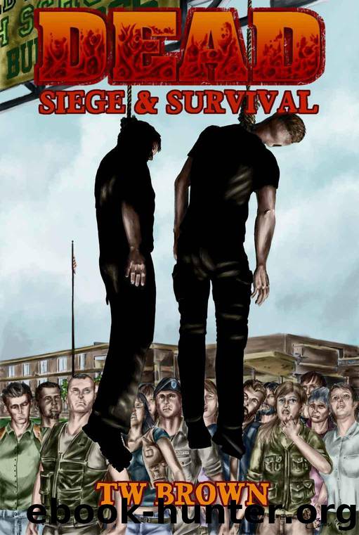 Dead: Siege & Survival by Brown TW
