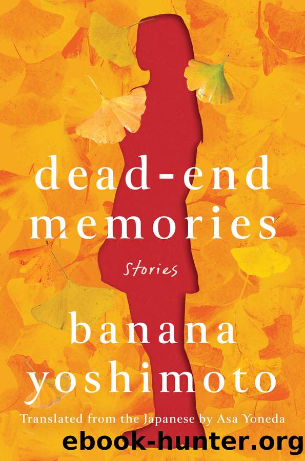 Dead-End Memories by Banana Yoshimoto