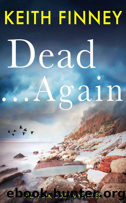 Dead... Again: Norfolk Cozy Mysteries - Book 5 by Keith Finney