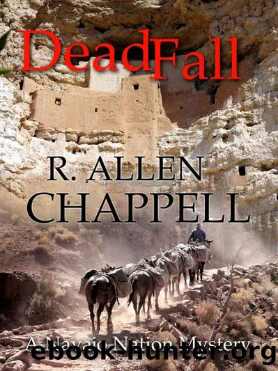 DeadFall: A Navajo Nation Mystery by R. Allen Chappell
