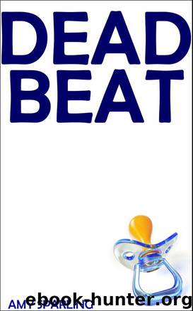 Deadbeat by Amy Sparling