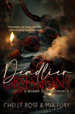 Deadlier Obsessions (Deadly Obsessions Book 2) by Chelle Rose & Mia Fury