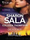 Deadlier than the Male by Sala Sharon