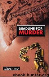 Deadline for Murder (Lindsay Gordon Mystery Series) by Val McDermid