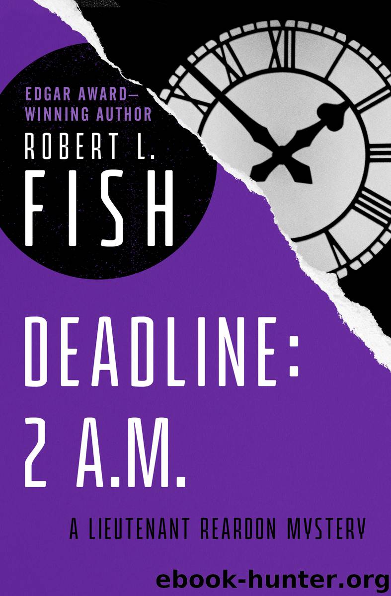 Deadline, 2 A.M. by Robert L. Fish