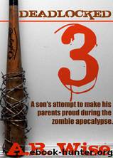 Deadlocked 3 by A. R. Wise