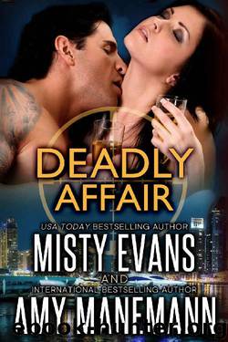 Deadly Affair: SCVC Taskforce World Novella (SCVC Taskforce Romantic Suspense Series Book 5) by Misty Evans & Amy Manemann