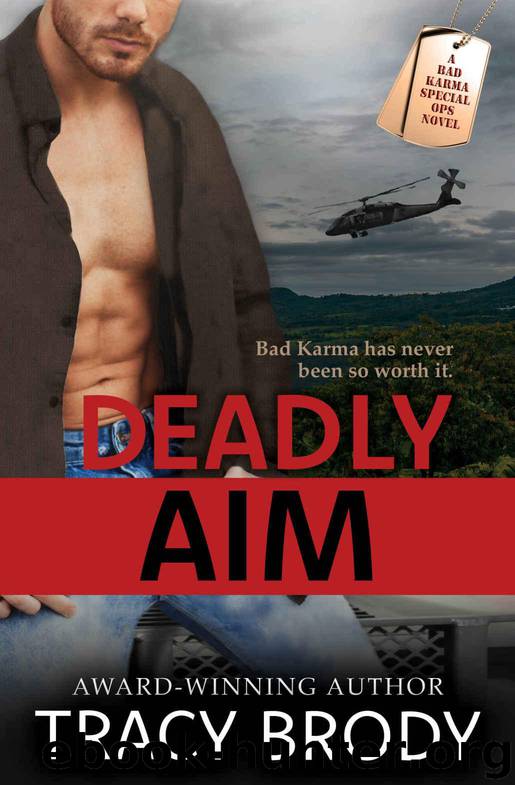 Deadly Aim (Bad Karma Special Ops Book 2) by Brody Tracy