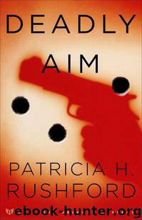 Deadly Aim by Patricia H Rushford