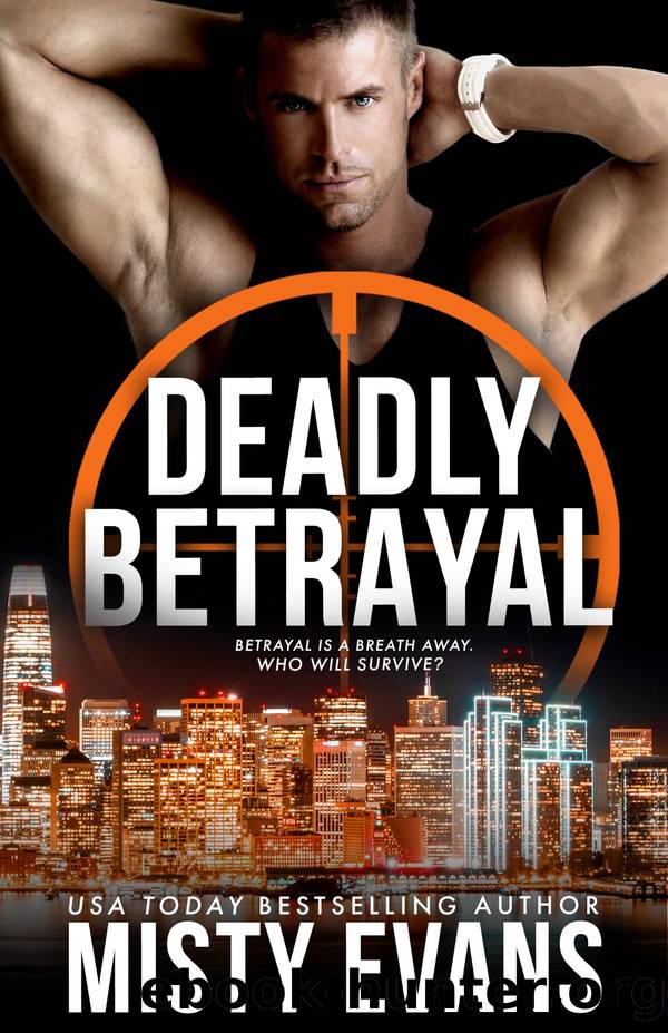 Deadly Betrayal by Misty Evans
