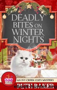 Deadly Bites on Winter Nights (An Ivy Creek Cozy Mystery Book 9) by Ruth Baker
