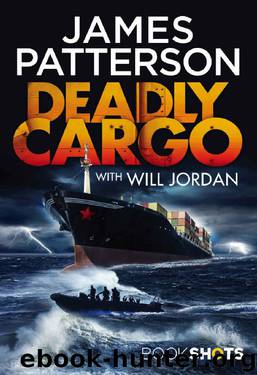 Deadly Cargo: BookShots by James Patterson