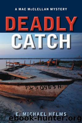 Deadly Catch by E. Michael Helms
