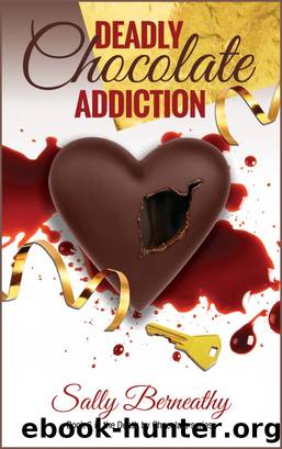Deadly Chocolate Addiction by Sally Berneathy