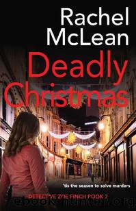 Deadly Christmas (Detective Zoe Finch Book 7) by Rachel McLean