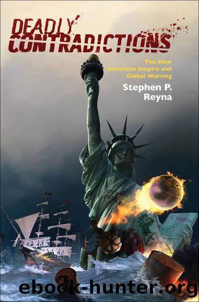 Deadly Contradictions by Stephen P. Reyna