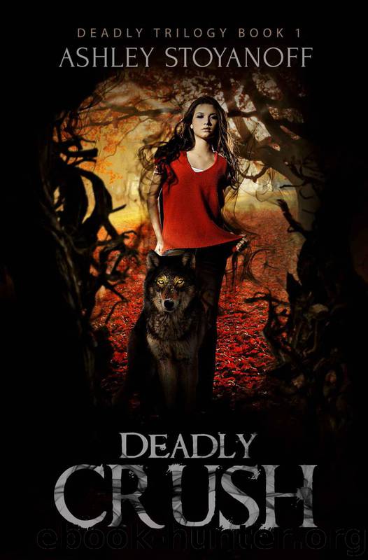 Deadly Crush (Deadly Trilogy, Book 1) by Stoyanoff Ashley