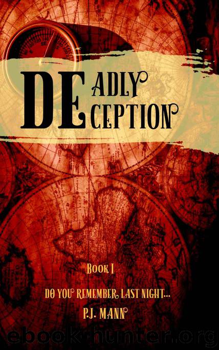 Deadly Deception by P J Mann