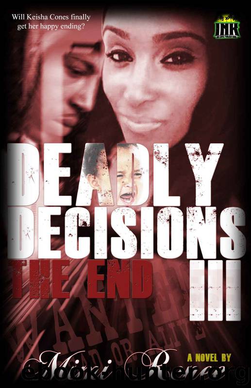 Deadly Decisions III: The End by Mimi Renee & Jill Duska