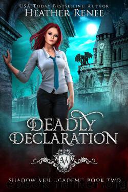 Deadly Declaration (Shadow Veil Academy Book 2) by Heather Renee