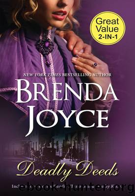 Deadly DeedsDeadly IllusionsDeadly Kisses by Brenda Joyce