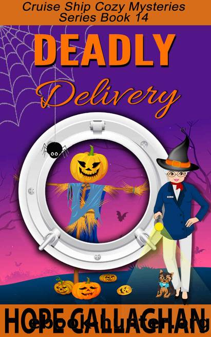 Deadly Delivery: A Cruise Ship Mystery (Cruise Ship Cozy Mysteries Book 14) by Hope Callaghan