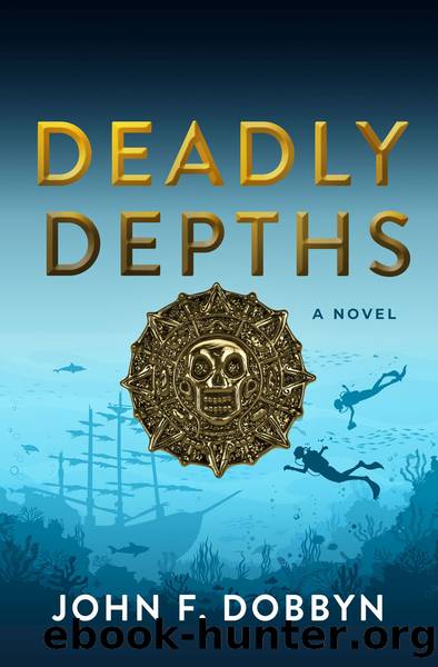 Deadly Depths by John F. Dobbyn