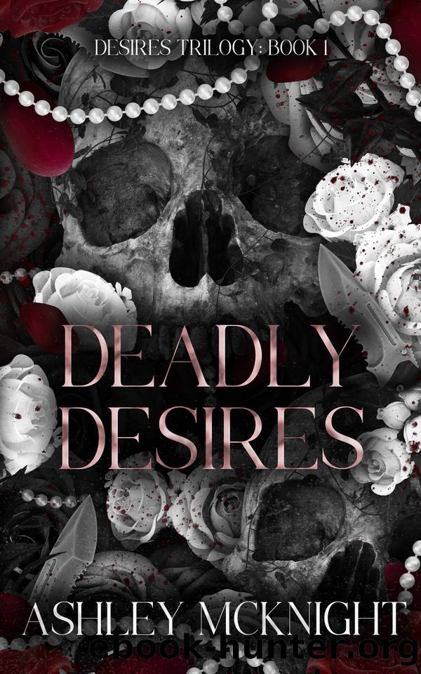 Deadly Desires (Desires Trilogy Book 1) by Ashley McKnight