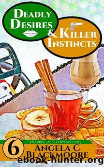 Deadly Desires and Killer Instincts by Angela C. Blackmoore
