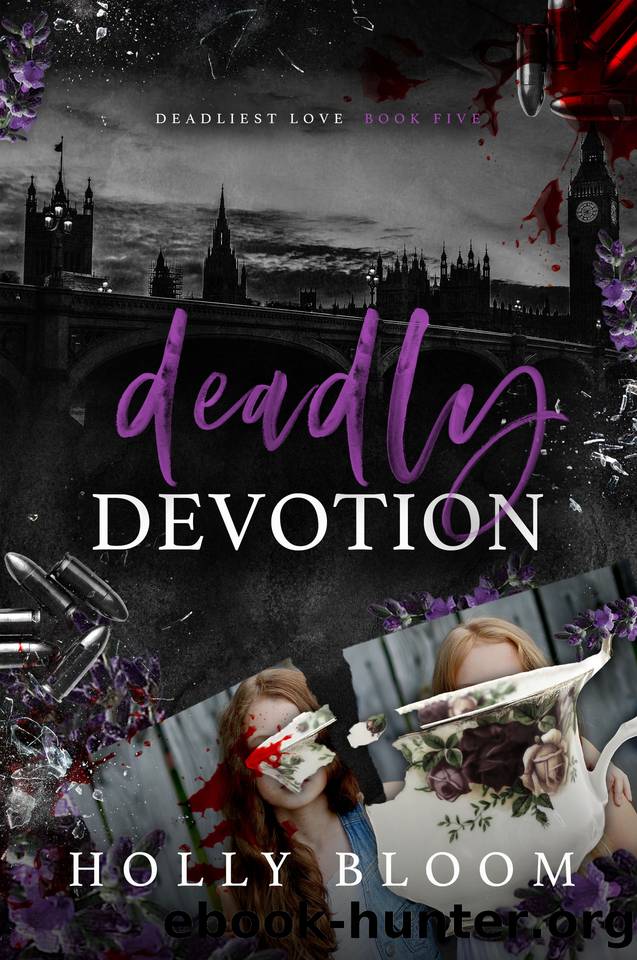 Deadly Devotion (Deadliest Love Book 5) by Holly Bloom