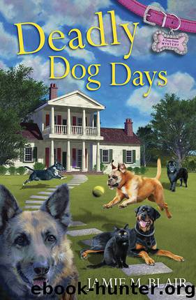 Deadly Dog Days by Jamie Blair