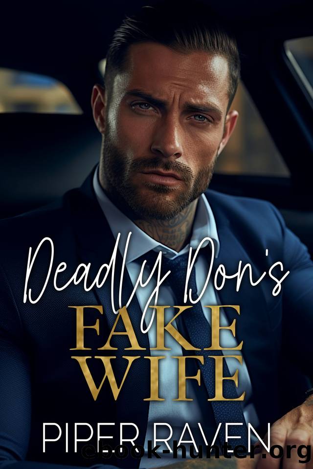 Deadly Don's Fake Wife: An Age Gap Mafia Romance by Piper Raven