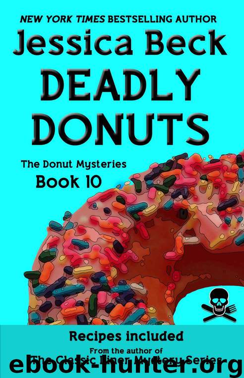 Deadly Donuts (The Donut Mysteries) by Beck Jessica