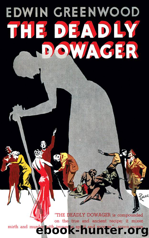 Deadly Dowager, The by Greenwood Edwin