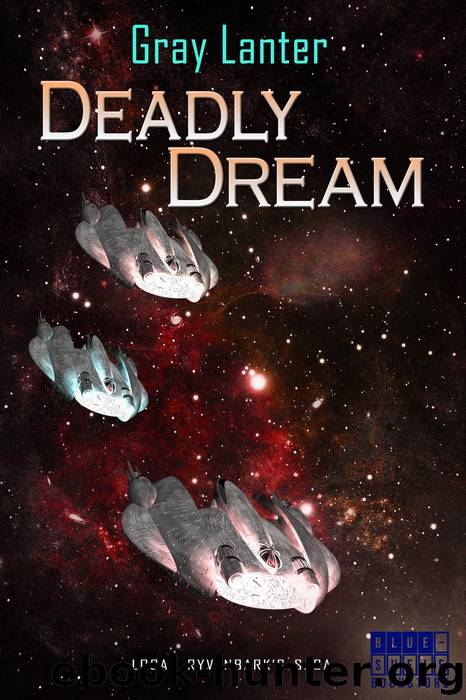 Deadly Dream by Gray Lanter