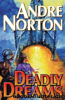 Deadly Dreams by Andre Norton