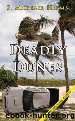 Deadly Dunes by E. Michael Helms
