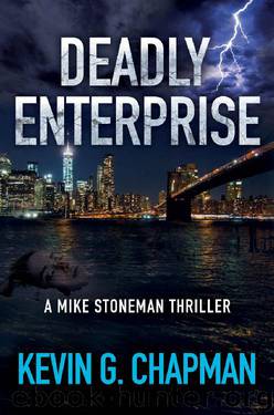 Deadly Enterprise: A Mike Stoneman Thriller by Kevin G. Chapman