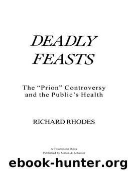 Deadly Feasts by Richard Rhodes