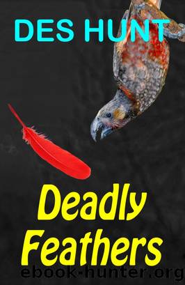 Deadly Feathers by Des Hunt
