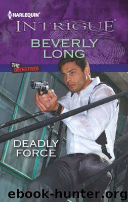 Deadly Force by Beverly Long