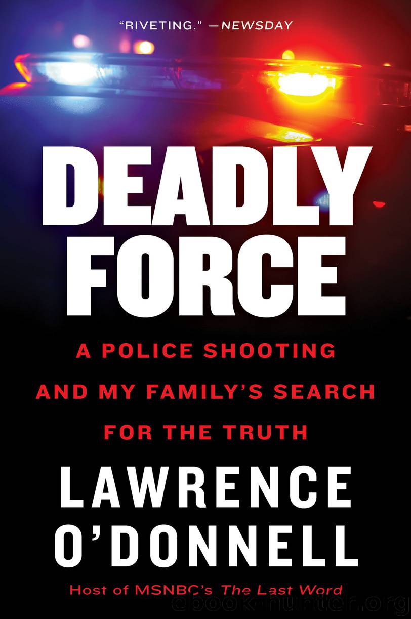 Deadly Force by Lawrence O'Donnell Jr