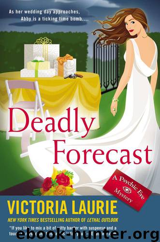 Deadly Forecast A Psychic Eye Mystery by Victoria Laurie