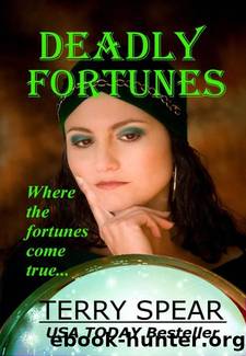 Deadly Fortunes by Spear Terry